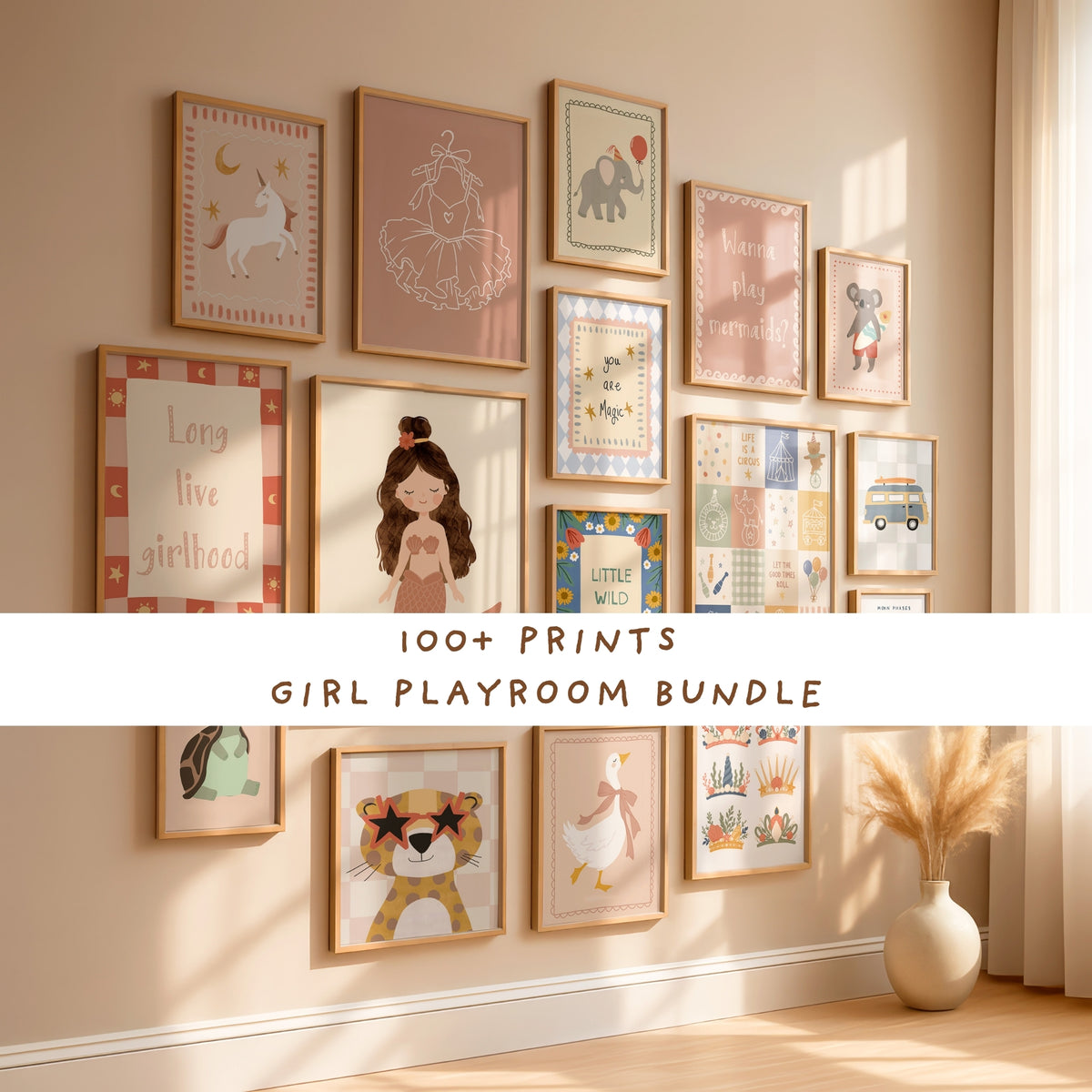 Hero (gallery wall with banner): Girl playroom printable bundle gallery wall showing 100 prints including mermaid, ballerina, unicorn and leopard wall art in blush pink and terracotta tones, styled as a kids gallery wall in oak frames with a Long Live Girlhood quote print